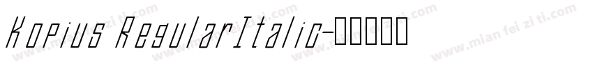 Kopius RegularItalic字体转换